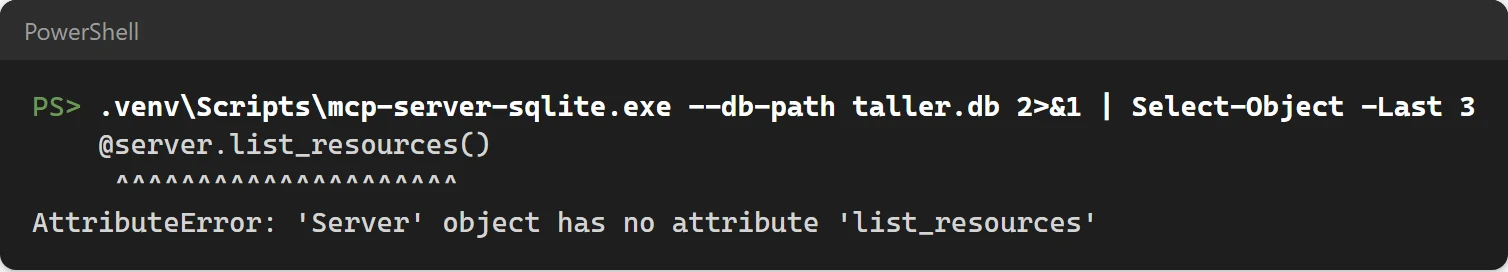 Error real al arrancar mcp-server-sqlite: Server object has no attribute list_resources
